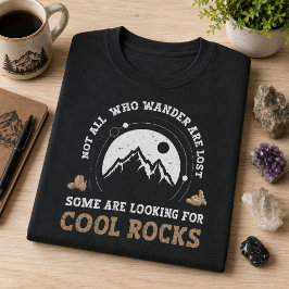 Nicht alle, die umherwandern, verlieren Coole Stei T-Shirt