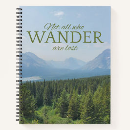 Nicht alle, die Wander sind verloren Notebook Notizbuch