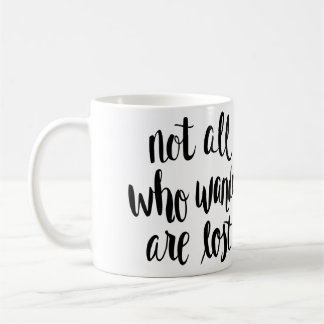 Nicht alle, die Wander verlorene Tasse sind