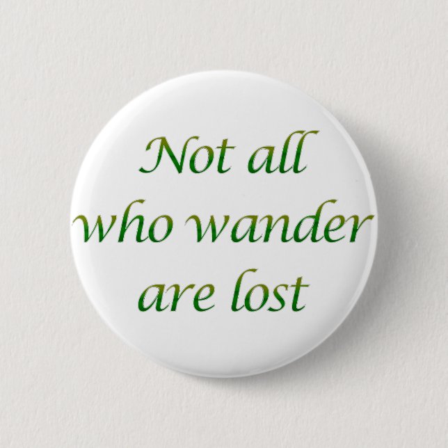 Nicht alle, die wandern button (Vorderseite)