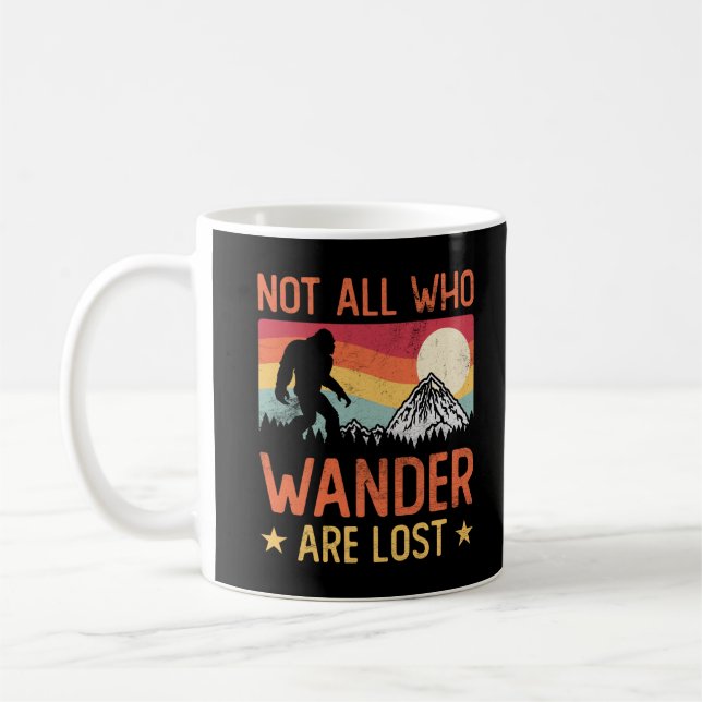 Nicht alle, die wandern, sind Coole Bigfoot verlor Kaffeetasse (Links)
