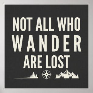 Nicht alle, die wandern, sind verloren Bergkunst  Poster
