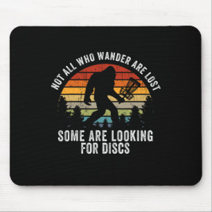 Nicht alle, die wandern, sind verloren Disc Golf B Mousepad