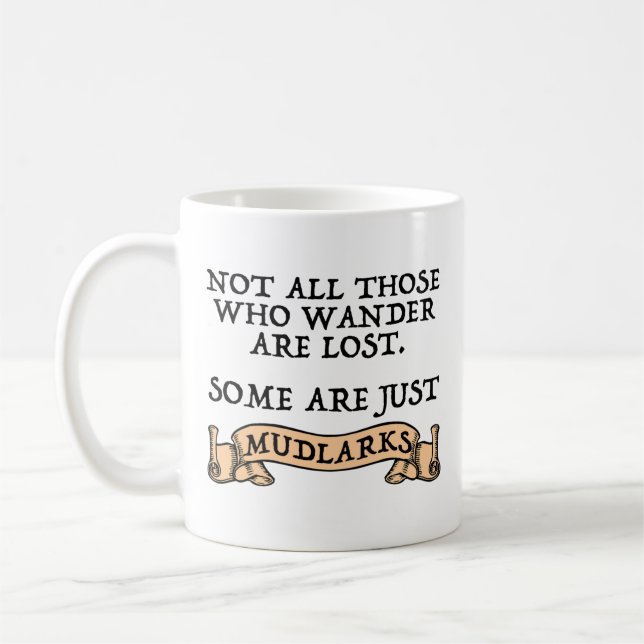 Nicht alle, die wandern sind verloren einige sind  kaffeetasse (Links)