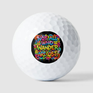 Nicht alle, die wandern, sind verloren Graffiti-Ku Golfball