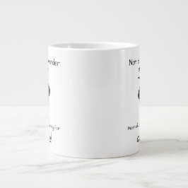 Nicht alle, die wandern, sind verloren. Jumbo-Tasse
