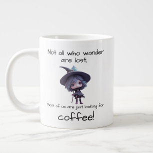 Nicht alle, die wandern, sind verloren. Jumbo-Tasse