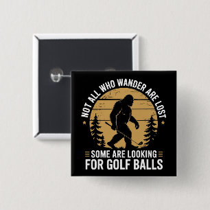 Nicht alle, die wandern, sind verloren Lustiger Bi Button