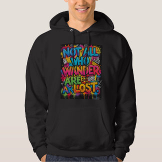 Nicht alle, die wandern, sind verloren Motivations Hoodie