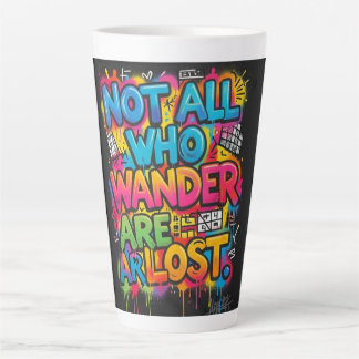 Nicht alle, die wandern, sind verloren Motivations Milchtasse