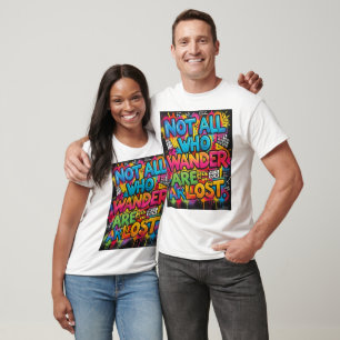 Nicht alle, die wandern, sind verloren Motivations T-Shirt