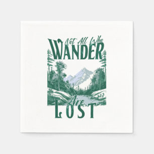 Nicht alle, die wandern sind verloren - Naturerleb Serviette