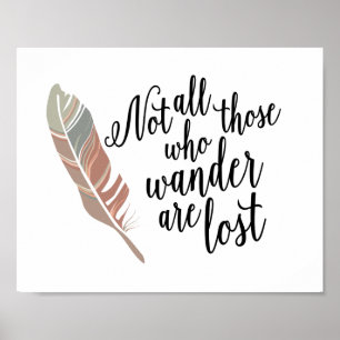 Nicht alle, die wandern sind verloren Preis Druck Poster
