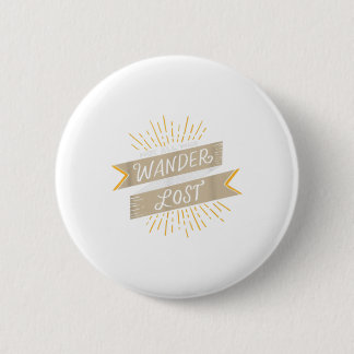 Nicht alle, die wandern sind verloren - Wandergesc Button