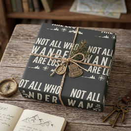 Nicht alle, die wandern, sind verlorene Bergkunst  Geschenkpapier