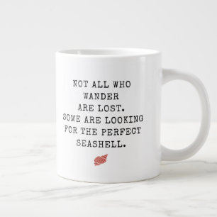 Nicht alle, die wandern, sind verlorene Meeresmusc Jumbo-Tasse
