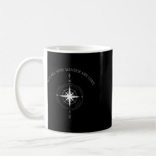Nicht alle, die wandern, sind verlorene Reisende Kaffeetasse