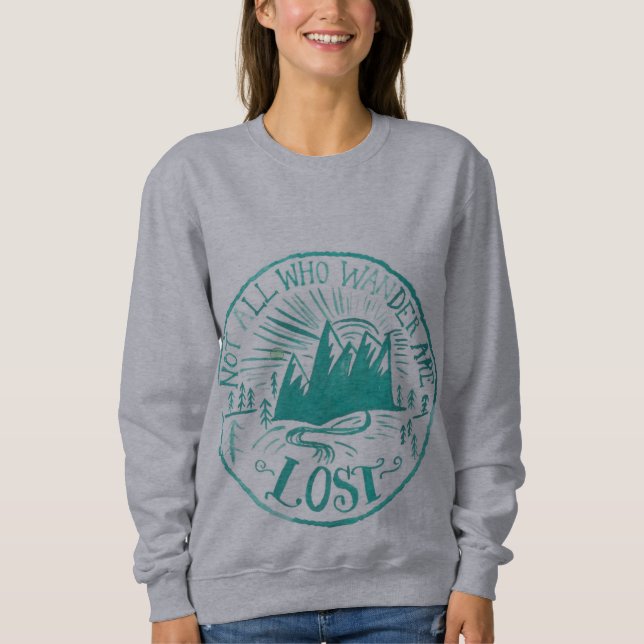"nicht alle, die wandern, sind verlorenes" graues sweatshirt (Vorderseite)