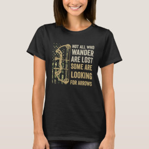 Nicht alle, die wandern, suchen nach Pfeilen T-Shirt