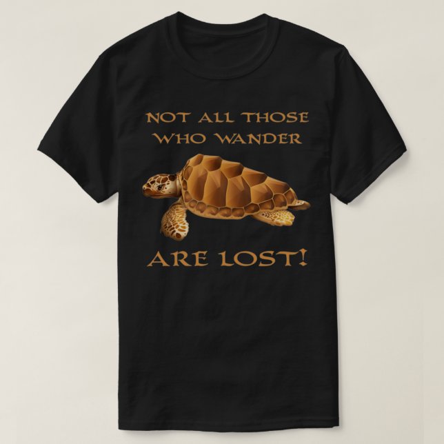 Nicht alle, die wandern T-Shirt (Design vorne)