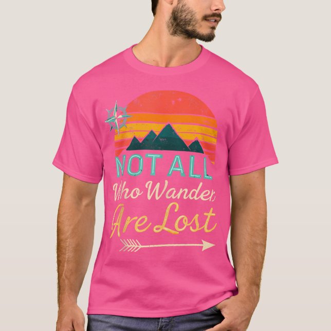 Nicht alle, die wandern verlieren Backpacking Trek T-Shirt (Vorderseite)