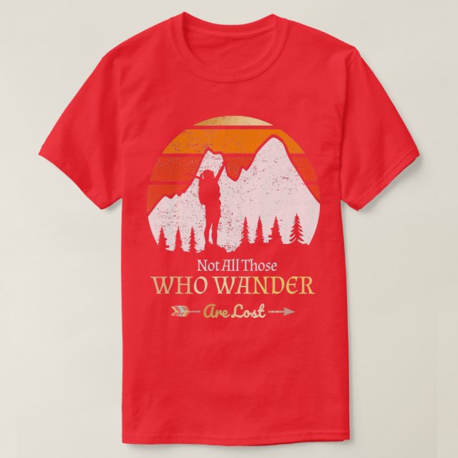 Nicht alle, die wandern, verlieren das Camping W T-Shirt (Design vorne)