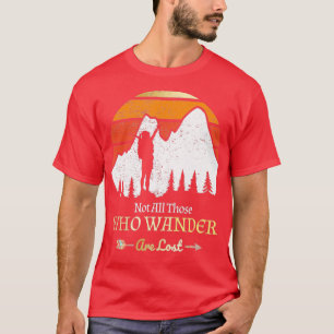 Nicht alle, die wandern, verlieren das Camping W T-Shirt