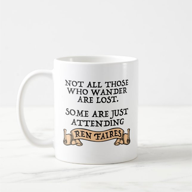 Nicht alle, die wandern, verlieren den Funny Ren F Kaffeetasse (Links)