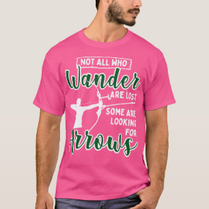 Nicht alle, die wandern verlieren einige suchen na T-Shirt