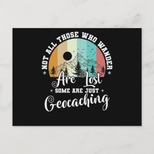 Nicht alle, die wandern, verlieren Geocaching Postkarte