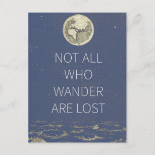 Nicht alle, die wandern, verlieren Mond und Erde i Postkarte