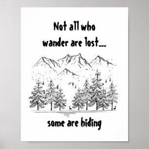 Nicht alle, die wandern, verlieren Spaß Spaß Quote Poster