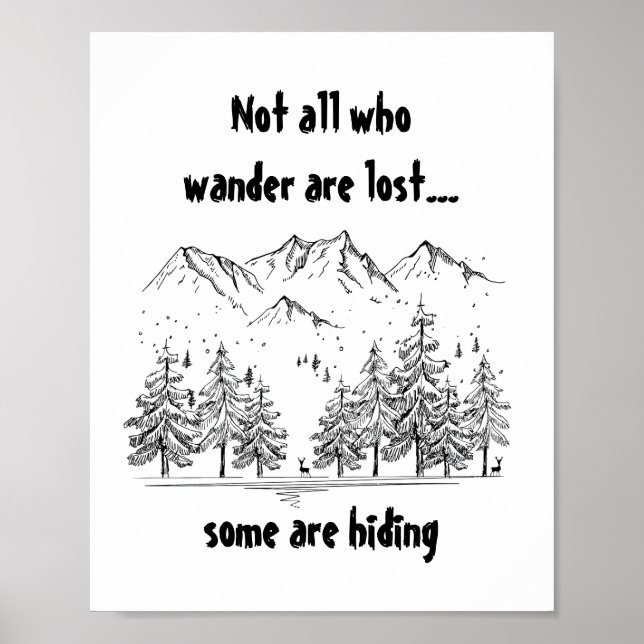 Nicht alle, die wandern, verlieren Spaß Spaß Quote Poster (Vorne)