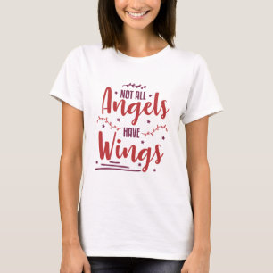 Nicht alle Engel haben Flügel T-Shirt