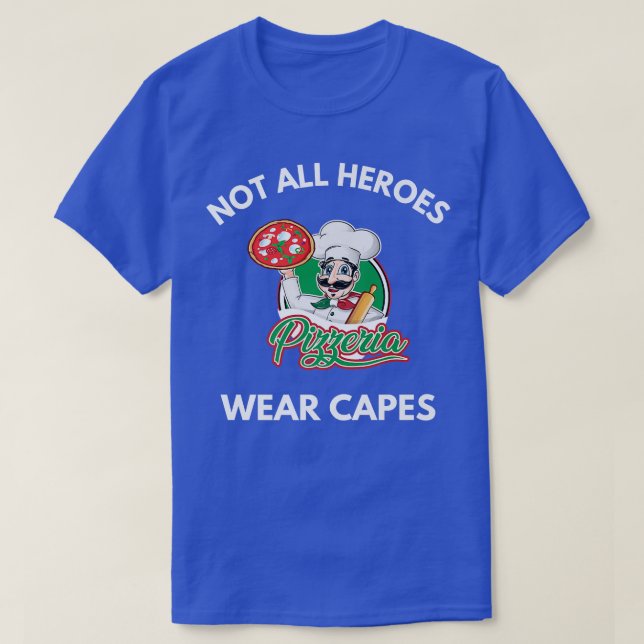 Nicht alle Helden tragen Capes Pizza Pizzeria Koch T-Shirt (Design vorne)