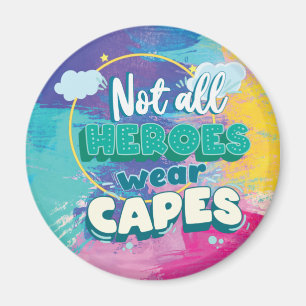 Nicht alle Helden tragen Kappen. Magnet