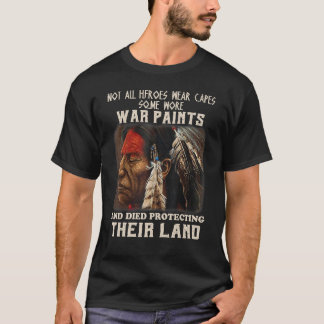 Nicht alle Helden tragen Kaps, die aus Kriegsmaler T-Shirt