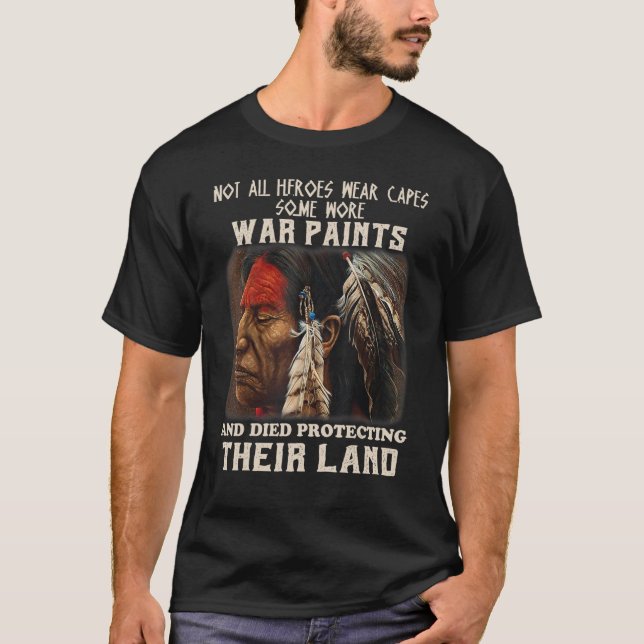 Nicht alle Helden tragen Kaps, die aus Kriegsmaler T-Shirt (Vorderseite)