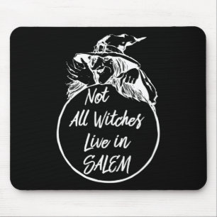 Nicht alle Hexen leben in SALEM Niedlich Halloween Mousepad
