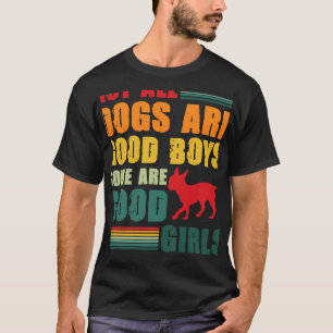 Nicht alle Hunde sind gute Jungen, manche sind Chi T-Shirt