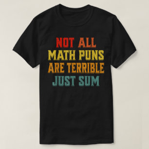 Nicht alle Mathe-Witze sind schrecklich, nur manch T-Shirt