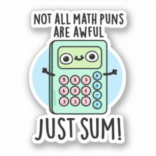 Nicht alle Mathematik Puns sind schmutzig, nur ein Aufkleber