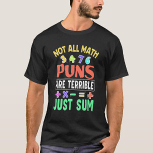 Nicht alle Mathepulen sind schrecklich, nur um Mat T-Shirt