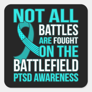 Nicht alle Schlachten werden auf Field PTSD Awaren Quadratischer Aufkleber