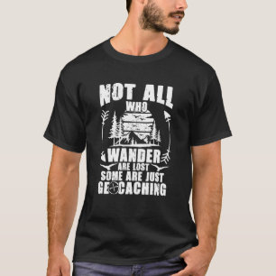 Nicht alle sind verloren Schätze Geocaching Geocac T-Shirt