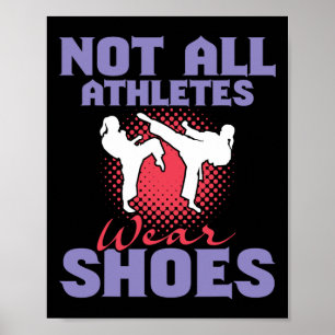 Nicht alle Sportler tragen Schuhe - Karateka Mart Poster