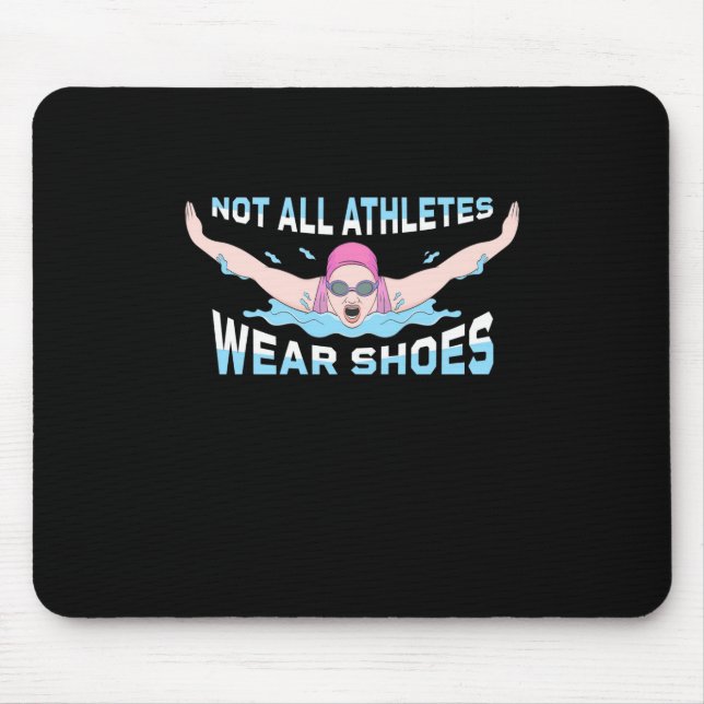 Nicht alle Sportler tragen Schuhe Mousepad (Vorne)