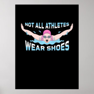 Nicht alle Sportler tragen Schuhe Poster