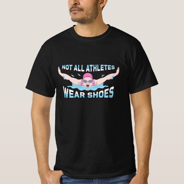 Nicht alle Sportler tragen Schuhe T-Shirt (Vorderseite)