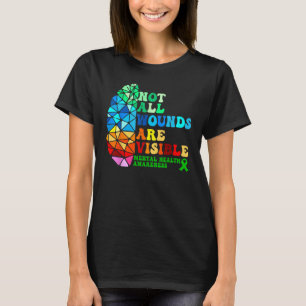 Nicht alle Wunden sind sichtbar - Bewusstsein für T-Shirt